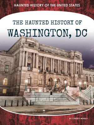 cover image of Haunted History of Washington, DC